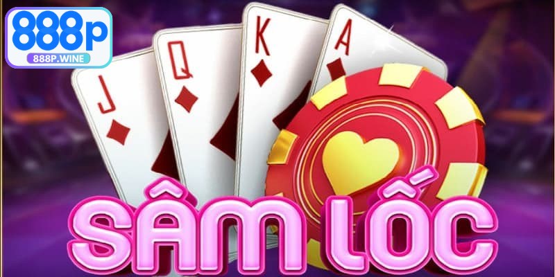Đánh bài sâm lốc là game hấp dẫn, dễ chơi, chiến thắng lớn