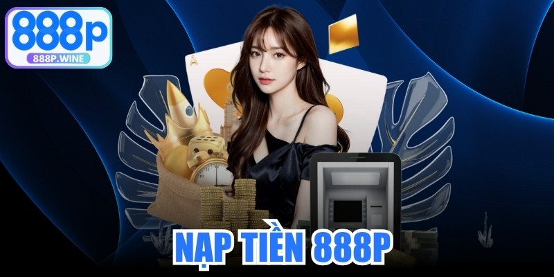Nạp Tiền 888P