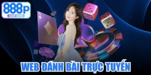 Web Đánh Bài Trực Tuyến